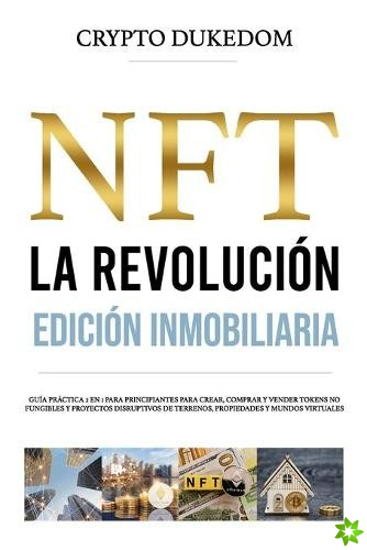 NFT La revolucion - Edicion inmobiliaria