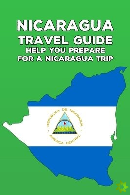 Nicaragua Travel Guide