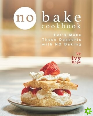 No Bake Cookbook