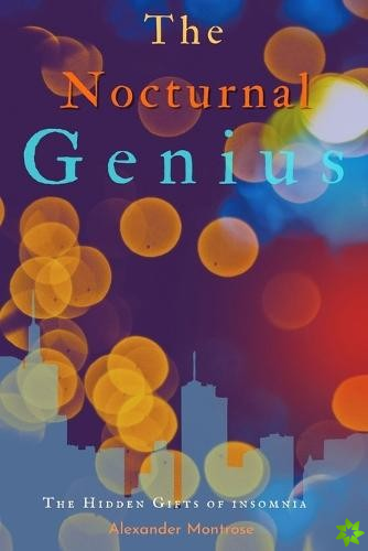 Nocturnal Genius