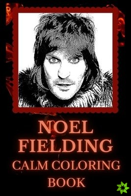 Noel Fielding Calm Coloring Book