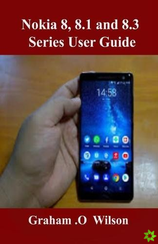 Nokia 8, 8.1 and 8.3 Series User Guide