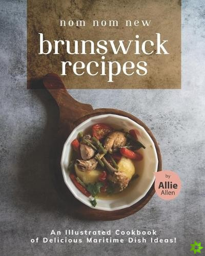 Nom Nom New Brunswick Recipes