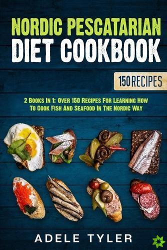 Nordic Pescatarian Diet Cookbook