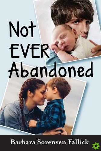 Not Ever Abandoned