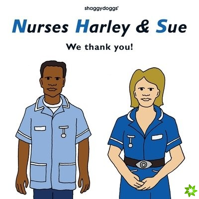 Nurses Harley & Sue