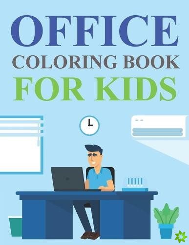 Office Coloring Book For Kids