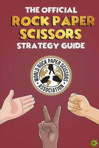 Official Rock Paper Scissors Strategy Guide