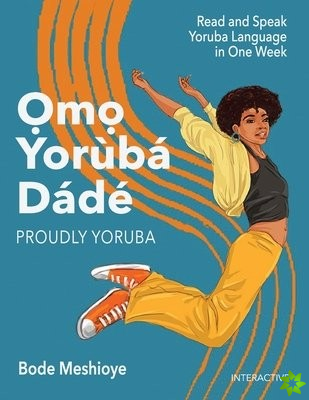 Omo Yoruba D'ade (Proudly Yoruba)