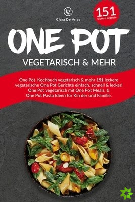 One Pot Kochbuch vegetarisch & mehr
