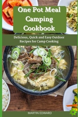 One Pot Meal Camping Cookbook