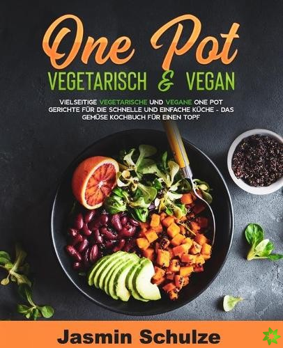 One Pot vegetarisch & vegan