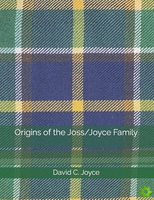 Origins of the Joss/Joyce Family