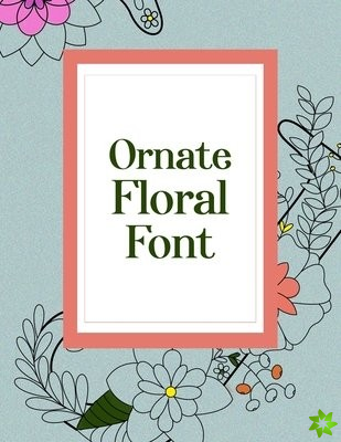 Ornate Floral Font