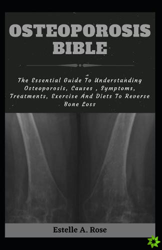 Osteoporosis Bible