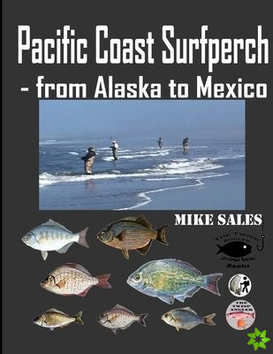 Pacific Coast Surfperch - from Alaska to Mexico