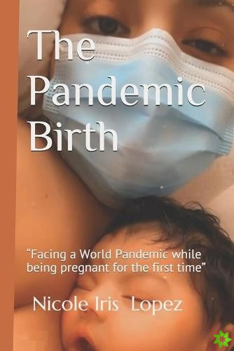 Pandemic Birth