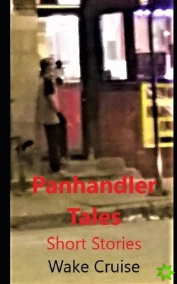 Panhandler Tales