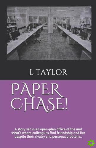 PAPER CHASE !