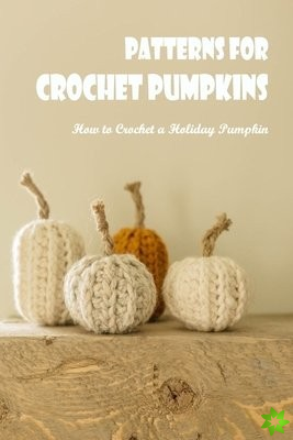 Patterns for Crochet Pumpkins
