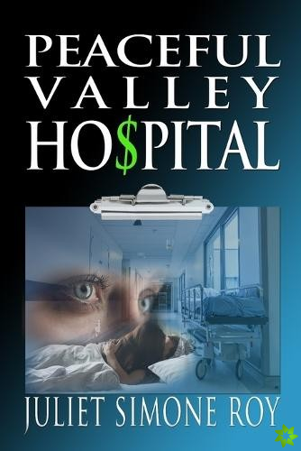 PEACEFUL VALLEY HOSPITAL