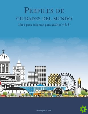 Perfiles de ciudades del mundo libro para colorear para adultos 7 & 8