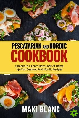 Pescatarian And Nordic Cookbook
