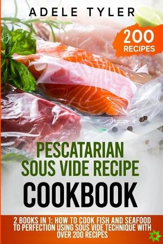 Pescatarian Sous Vide Recipe Cookbook