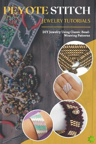 Peyote Stitch Jewelry Tutorials