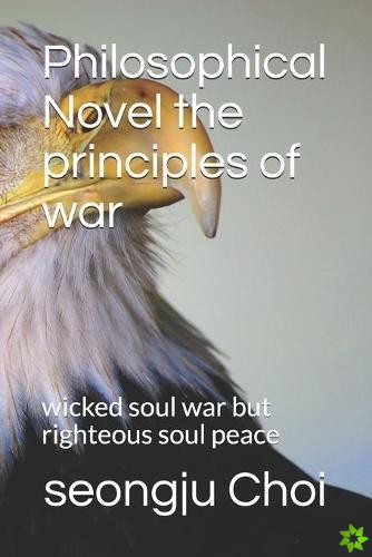 Philosophical Novel the principles of war