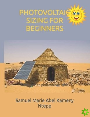 Photovoltaic Sizing for Beginners