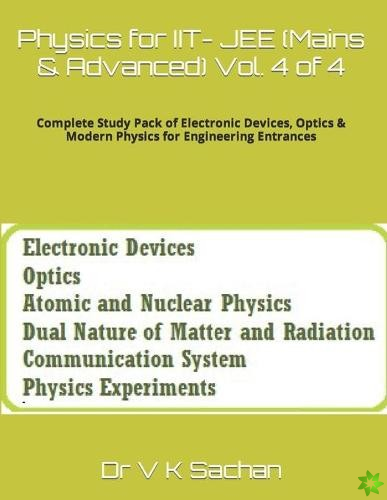 Physics for IIT- JEE (Mains & Advanced) Vol. 4 of 4