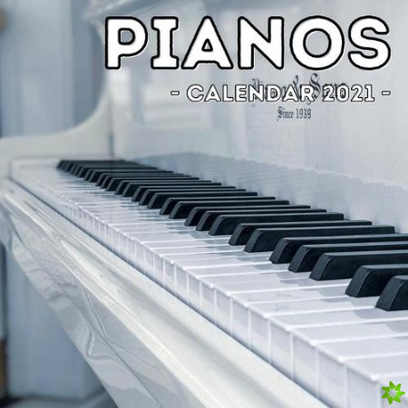 Pianos Calendar 2021