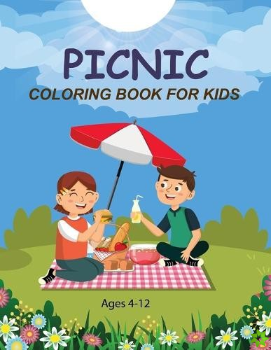 Picnic Coloring Book For Kids Ages 4-12