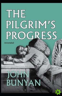 Pilgrim's Progress Annotated