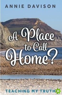 Place to Call Home?