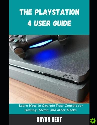 Playstation 4 User Guide