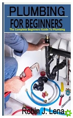 Plumbing for Beginners