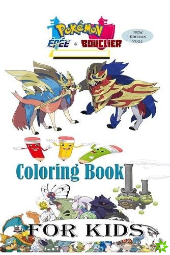 Pokemon Epee et Bouclier Coloring Book For Kids