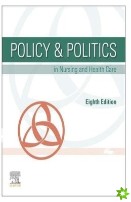Policy and Politics in Nursing Health Care