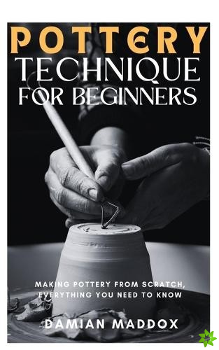Pottery Techniques for Beginners