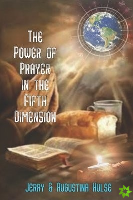 Power of Prayer in the Fifth Dimension