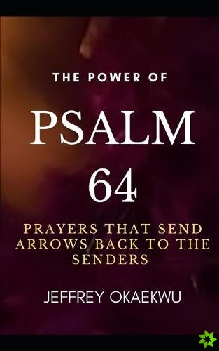 Power of Psalm 64