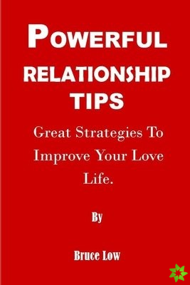 Powerful Relationship Tips