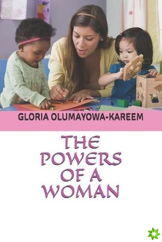 Powers of a Woman