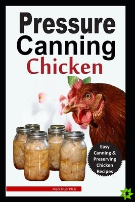 Pressure Canning Chicken