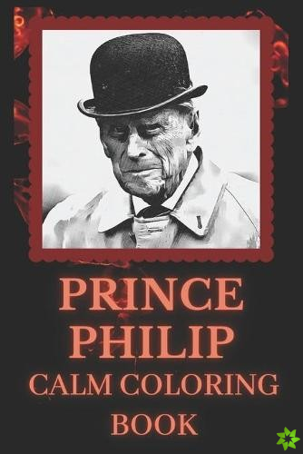 Prince Philip Calm Coloring Book