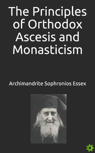 Principles of Orthodox Ascesis and Monasticism