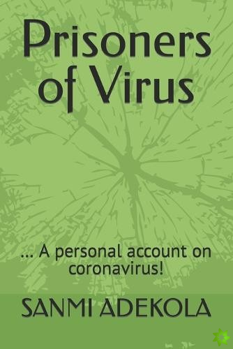 Prisoners of Virus
