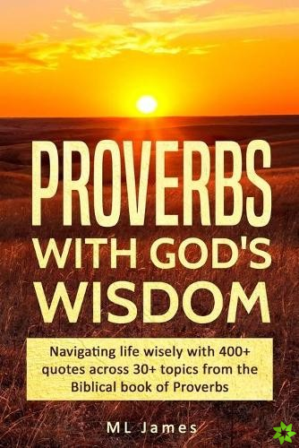 Proverbs with God's Wisdom